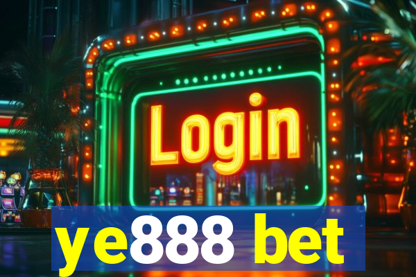 ye888 bet